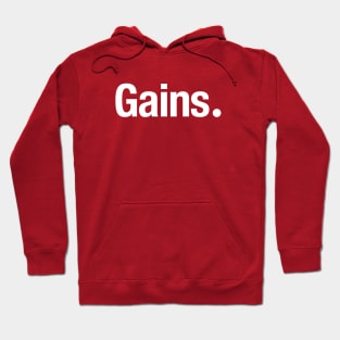 Gains. Hoodie